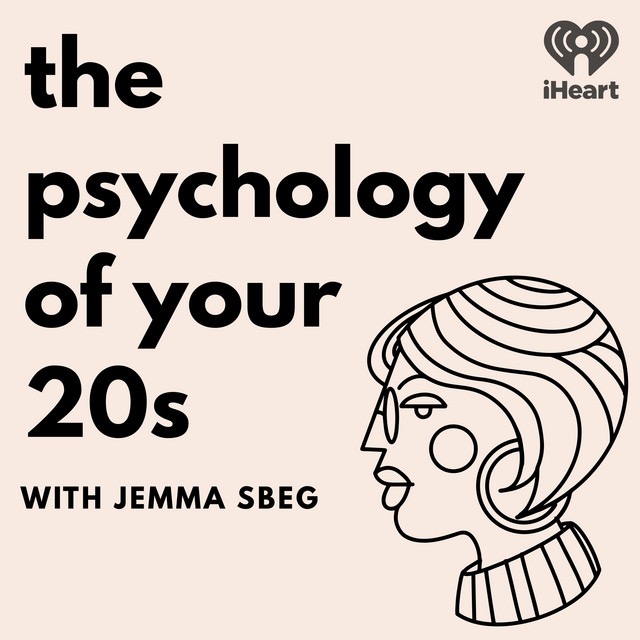 Graphic with text, "the psychology of your 20s with Jemma Sbeg" accompanied by a drawing of a women's face. 